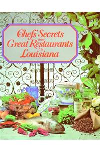 Chefs' Secrets from Great Restaurants in Louisiana