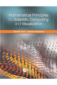 Mathematical Principles for Scientific Computing and Visualization