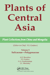 Plants of Central Asia - Plant Collection from China and Mongolia, Vol. 9