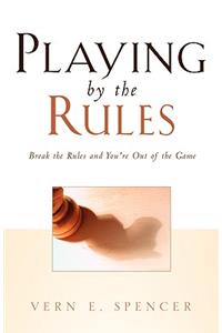 Playing By the Rules