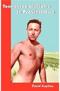 Tennessee Williams in Provincetown