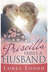 Priscilla Hires a Husband