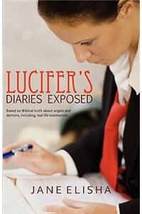 Lucifer's Diaries Exposed