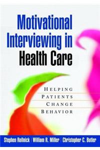 Motivational Interviewing in Health Care