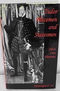 Tudor Placemen and Statesmen