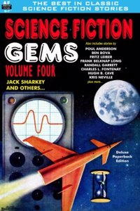 Science Fiction Gems, Volume Four, Jack Sharkey and Others