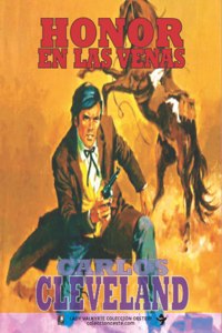 Honor en las venas (Colección Oeste)