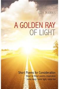 A Golden Ray of Light