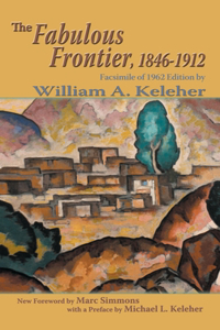 Fabulous Frontier, 1846-1912