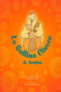 La Gallina Clueca de Josefina