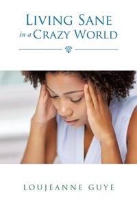 Living Sane in a Crazy World