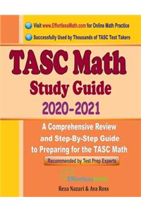 TASC Math Study Guide 2020 - 2021