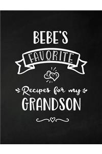 Bebe's Favorite, Recipes for My Grandson