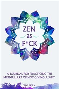 Zen as F*ck