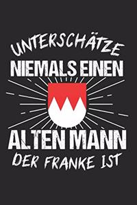 Unterschätze Niemals Einen Alten Mann Der Franke Ist