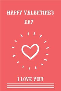 Happy Valentine's day I Love You!