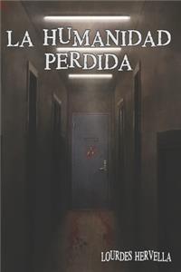 La Humanidad Perdida