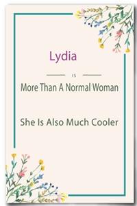 Lydia is More Than A Normal Woman