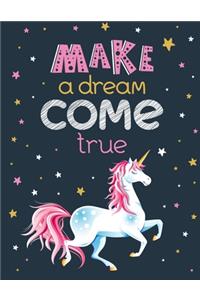 Make a Dream Come True - (Adults Unicorn)
