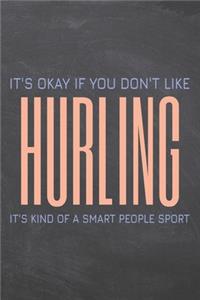 It's Okay if you don't like Hurling