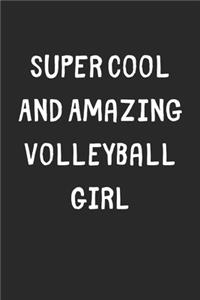 Super Cool And Amazing Volleyball Girl