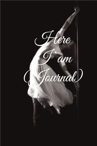 Here I am Journal