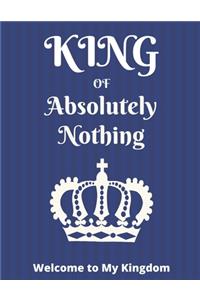 King of Absolutely Nothing