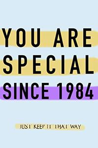 NOTEBOOK YOU ARE SPECIAL SINCE 1984 MATT FINISH *HIGH QUALITY* 6x9 inches 120 pages