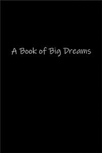 A Book of Big Dreams