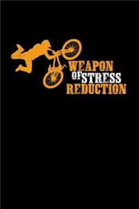 Weapon of stress reduction