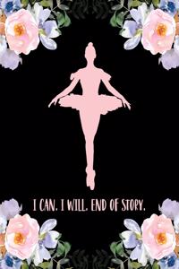 I Can. I Will. End of Story