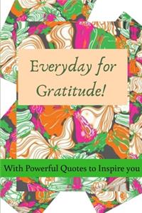 Everyday For Gratitude
