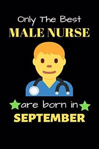 Only The Best Male Nurse Are Born in September