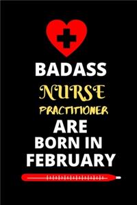 Badass Nurse Practitioner Are Born in February