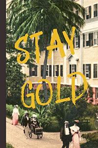 Stay Gold