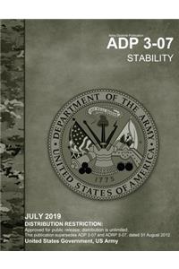 Army Doctrine Publication ADP 3-07 Stability July 2019