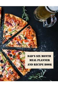 Dad's Six Month Meal Planner and Recipe Book