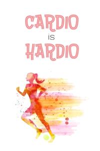 Cardio Is Hardio