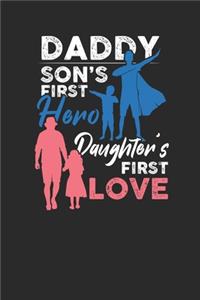 Daddy Son's First Hero Daughter's First Love