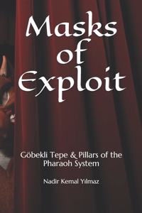 Masks of Exploit