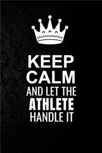Keep Calm and Let the Athlete Handle It