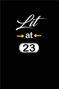 Lit at 23