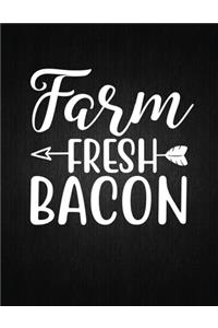 Farm Fresh Bacon