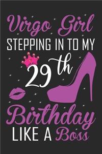 Virgo Girl Stepping In To My 29th Birthday Like A Boss
