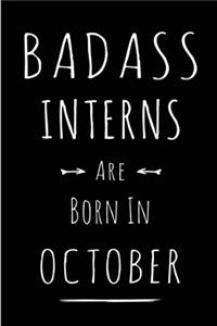 Badass Interns Are Born In October