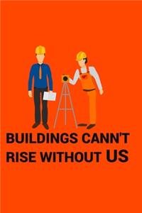 Building Cann't Rise Without Us