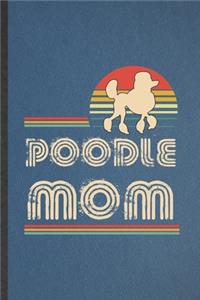 Poodle Mom