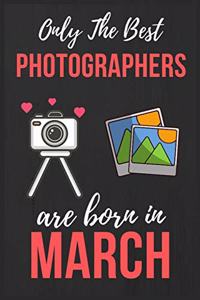 Only The Best Photographers are Born In March