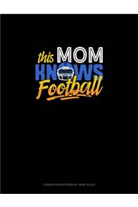 This Mom Knows Football