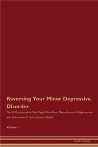 Reversing Your Minor Depressive Disorder